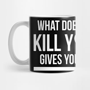 What Doesn't Kill You Gives You XP Mug